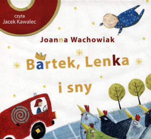 

Bartek Lenka i sny Audiobook Joanna Wachowiak