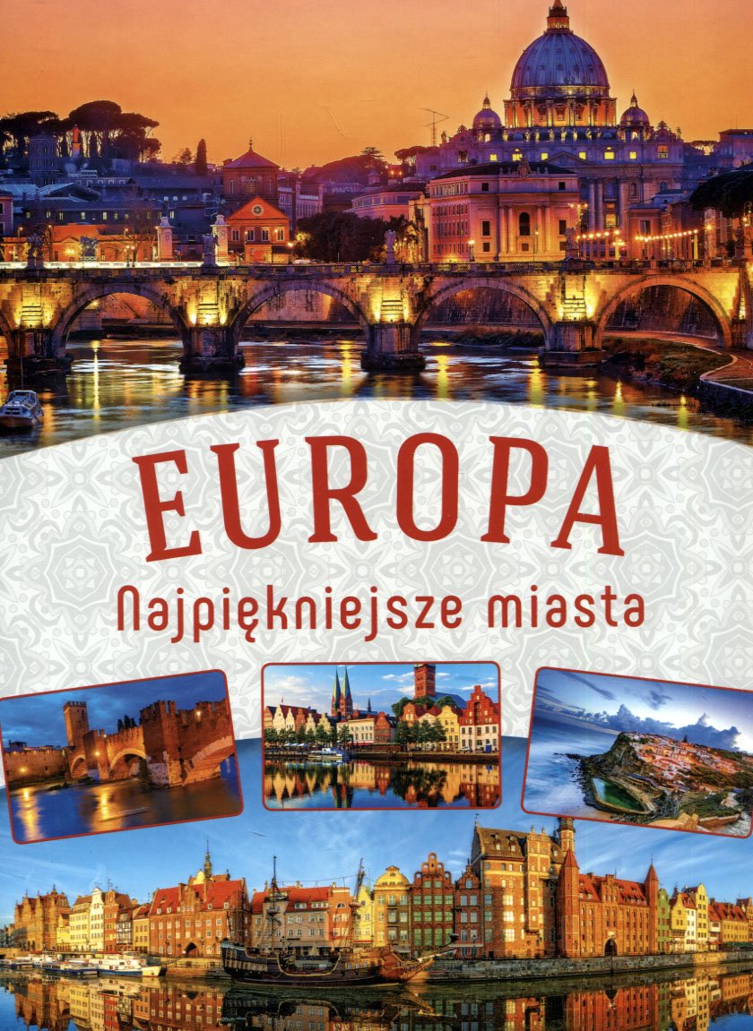 

Najpiękniejsze miasta Europy