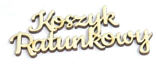 

Decoupage Napis Koszyk Ratunkowy 109x52mm ZE9