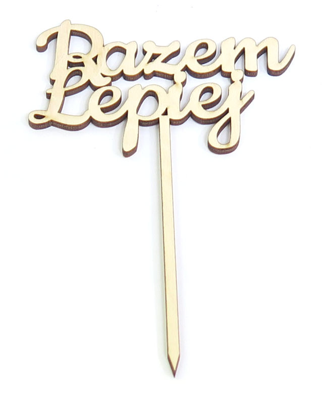 

Topper Dekor Na Tort Razem Lepiej 158x100mm VR17