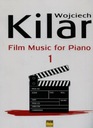 Muzyka filmowa na fortepian z. 1 Wojciech Kilar