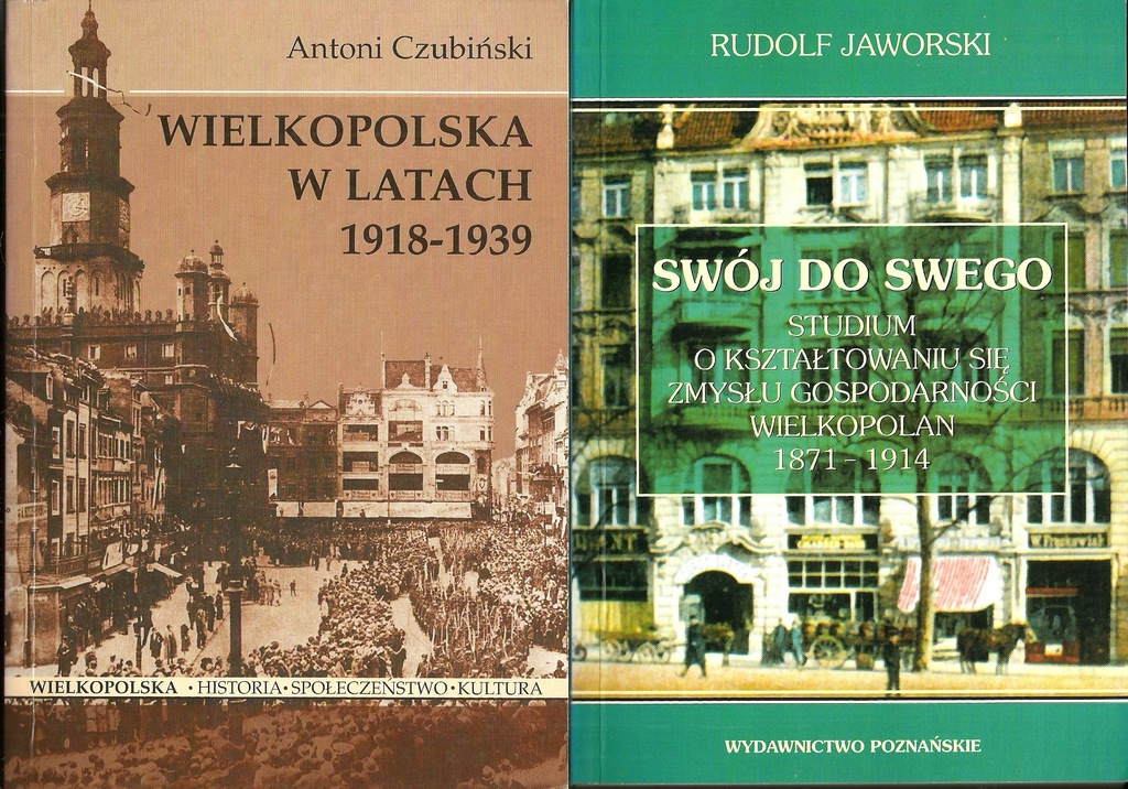 WIELKOPOLSKA W LATACH 1918-1939 + SWÓJ DO SWEGO