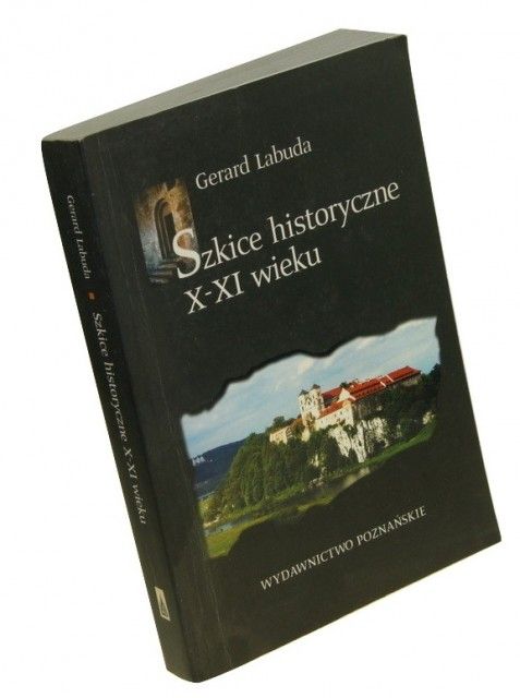Szkice historyczne X-XI wieku Labuda [AUTOGRAF] (2