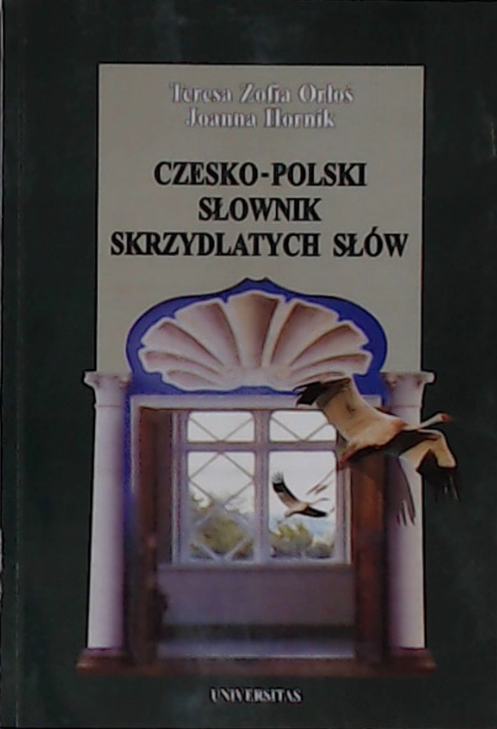 CZESKO-POLSKI SŁOWNIK SKRZYDLATYCH SŁÓW Orłoś BDB