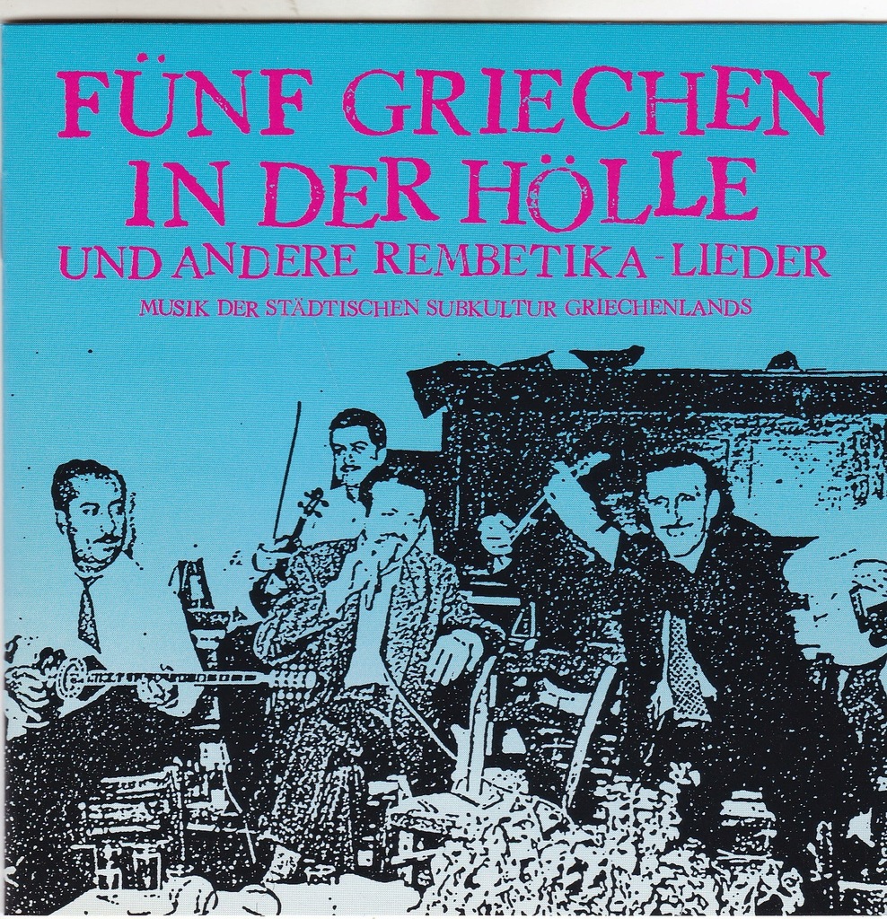 5 Griechen in Der Holle / Remberika Lieder CD NM