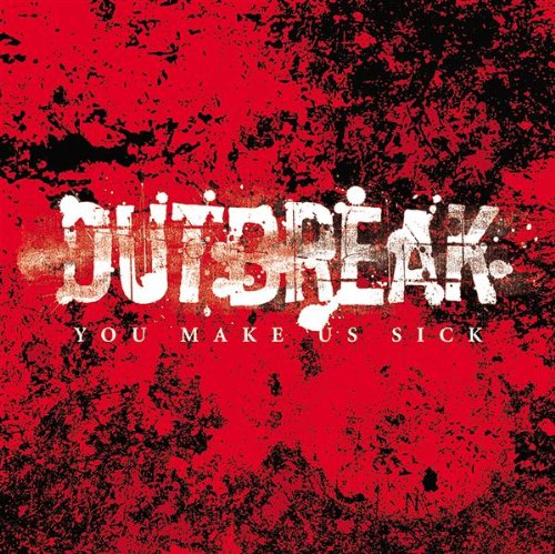 CD Outbreak - You Make Us Sick