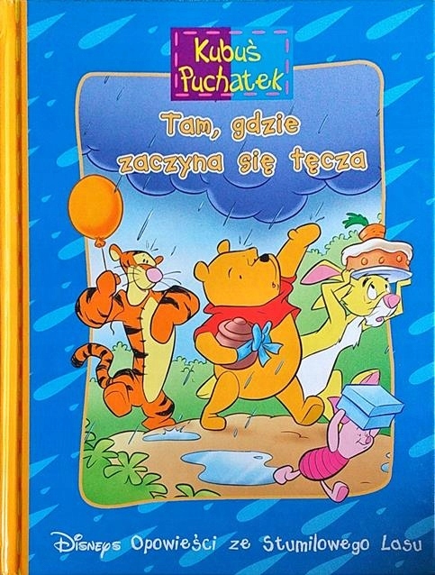 Tam gdzie zaczyna się tęcza Kubuś Puchatek Disney