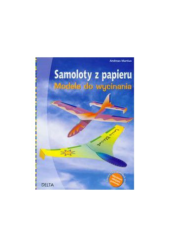 Samoloty z papieru Modele do wycinania