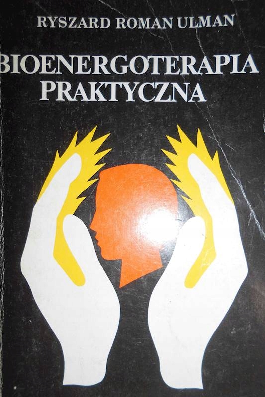 Bioenergoterapia praktyczna - Ryszard Roman Ulman