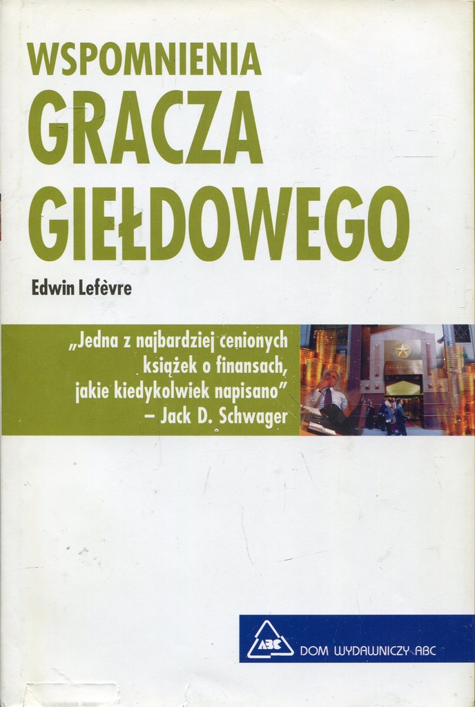 Wspomnienia gracza giełdowego - Edwin Lefevre