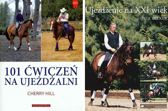 101 ćwiczeń na ujeżdżalni Ujeżdżenie na XXI wiek