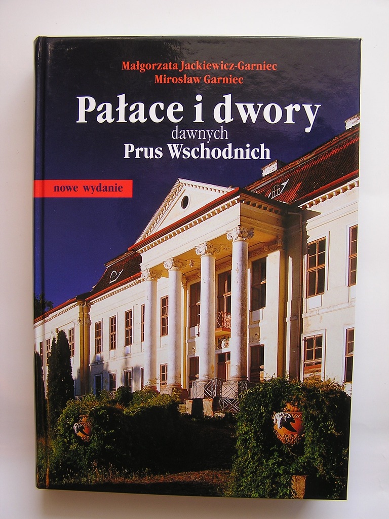 Jackiewicz Pałace i dwory dawnych Prus Wschodnich