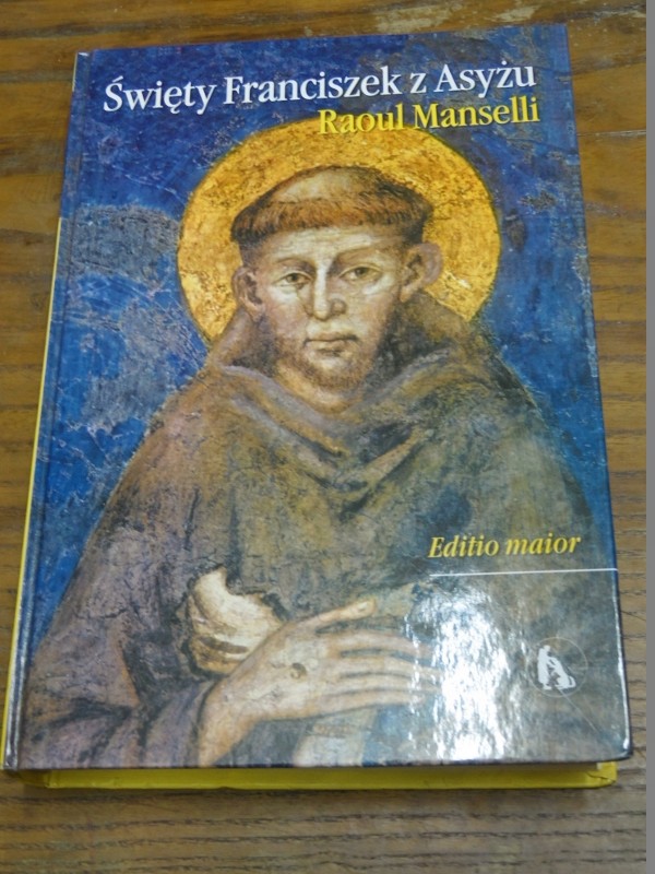 ŚWIĘTY FRANCISZEK Z ASYŻU Raoul Manselli
