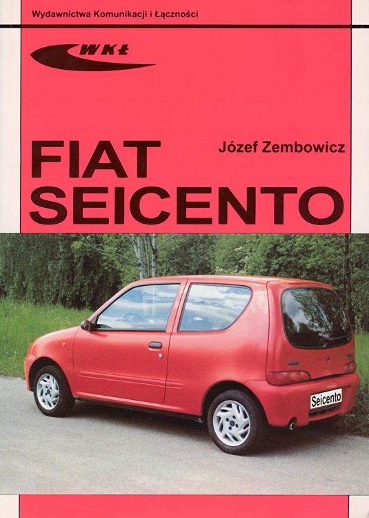Fiat Seicento (19982010) instrukcja Sam naprawiam