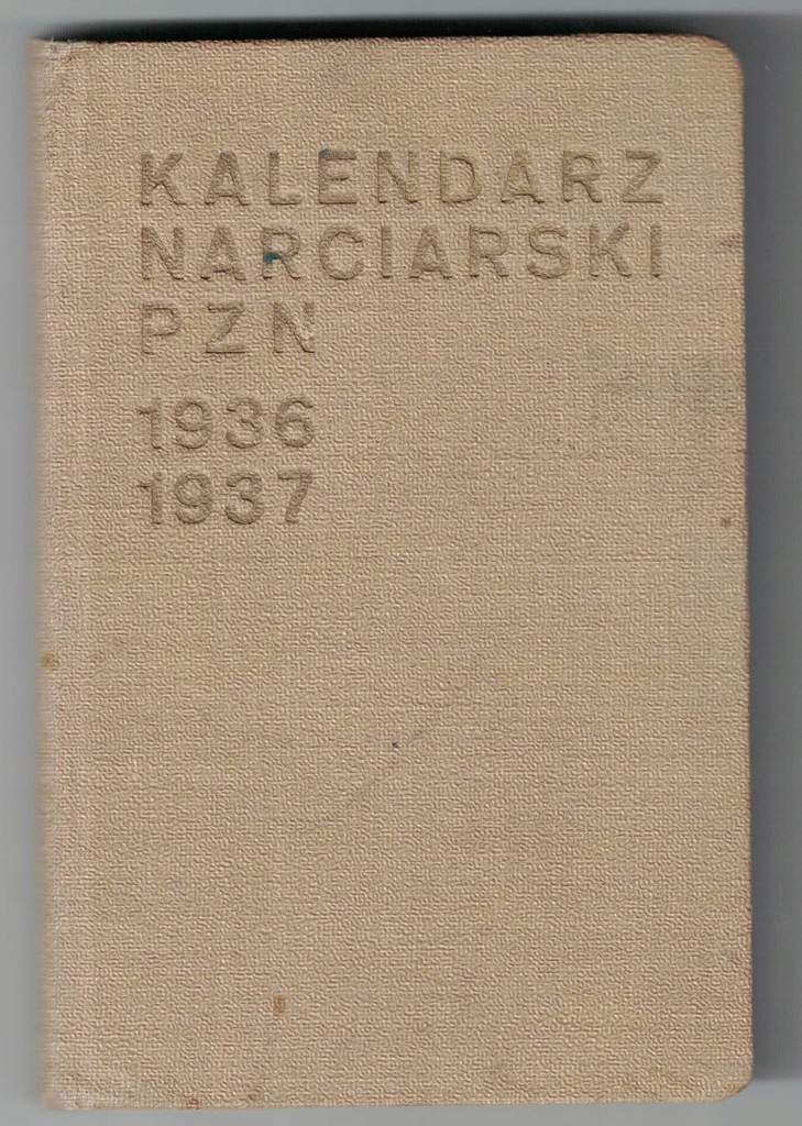 KALENDARZ NARCIARSKI 1936-37. Tatry, Beskidy