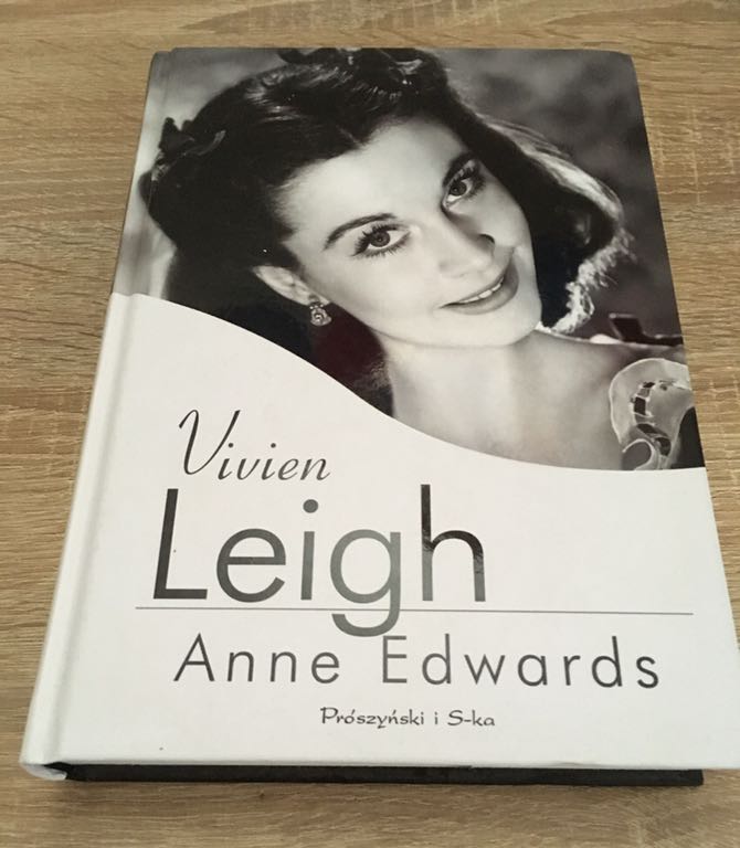 Vivien Leigh - Anne Edwards