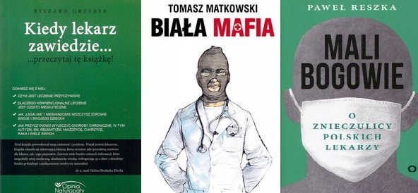 Kiedy lekarz zawiedzie + Biała mafia+ Mali bogowie