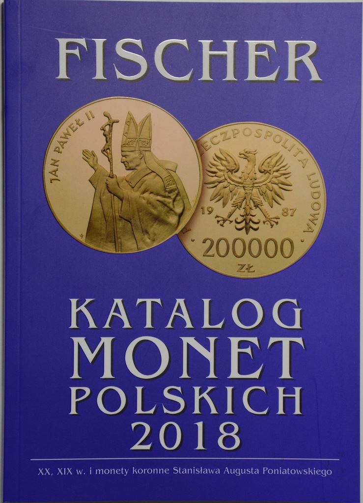 FISCHER KATALOG MONET POLSKICH 2018. GCN 29.05