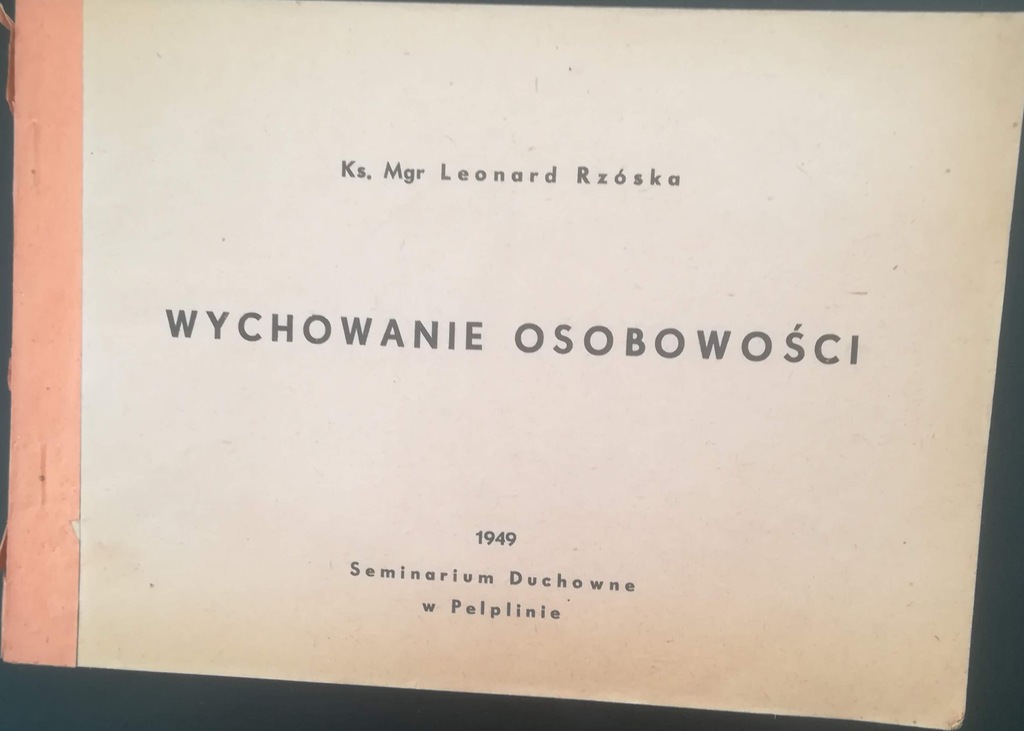 Wychowanie osobowości RZÓSKA Leonard 1949 Pelplin