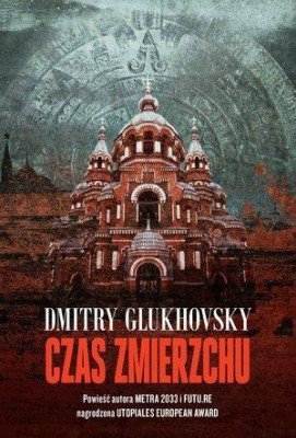 Czas zmierzchu - Dmitry Glukhovsky  24h