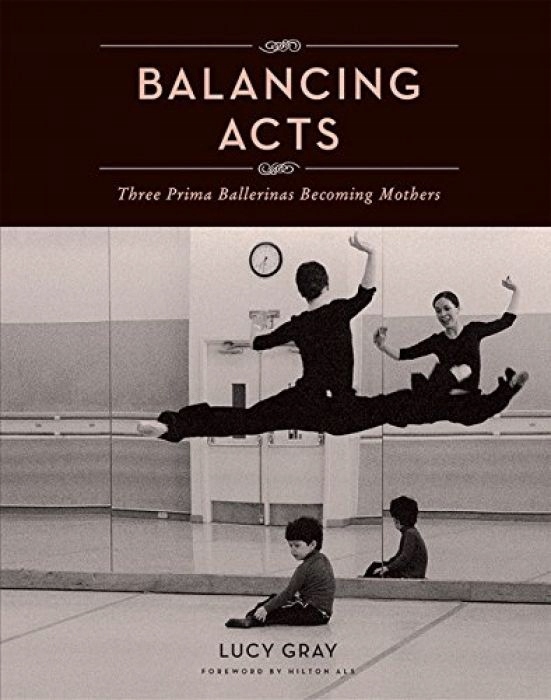 Lucy Gray Balancing Acts Three Prima Ballerinas Be