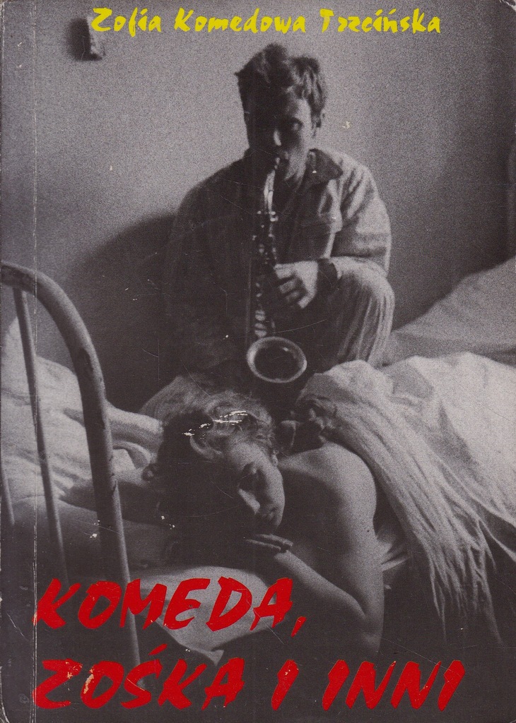KOMEDA ZOŚKA I INNI TRZCIŃSKA