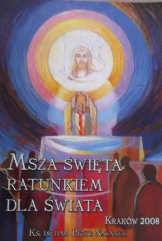 MSZA ŚW RATUNKIEM DLA ŚWIATA NATANEK EUCHARYSTIA
