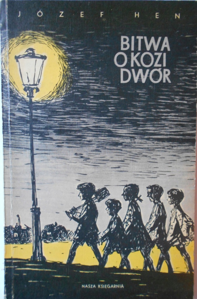 BITWA O KOZI DWÓR - JÓZEF HEN