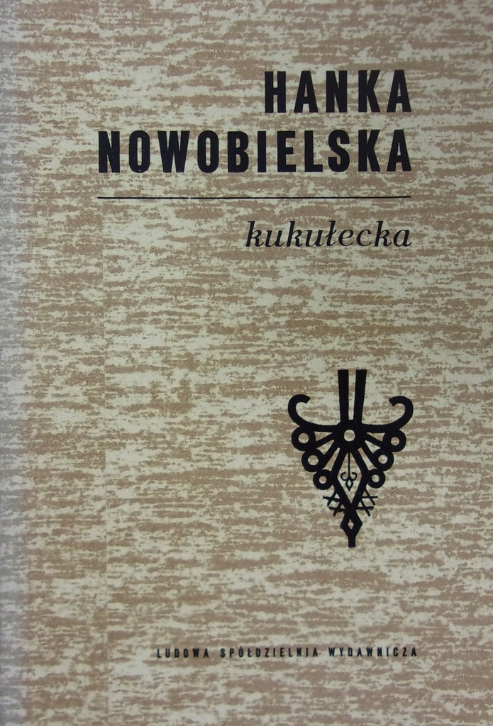 Hanka Nowobielska - Kukułecka