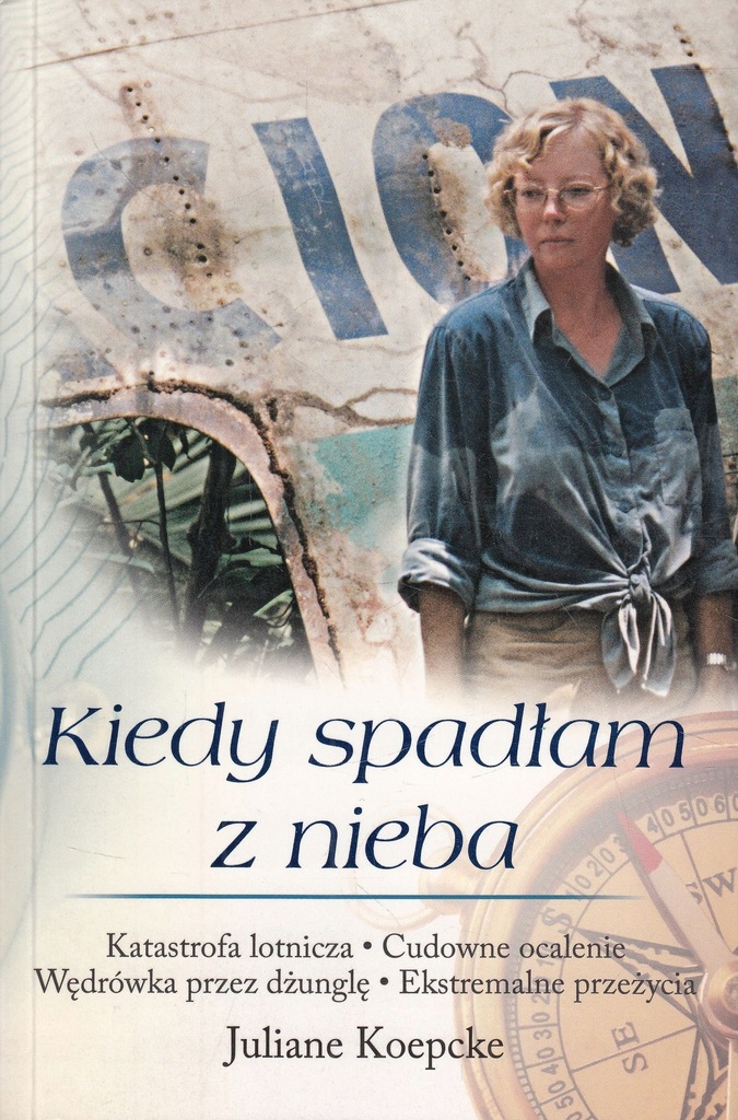Kiedy spadłam z nieba - Juliane Margaret Koepcke
