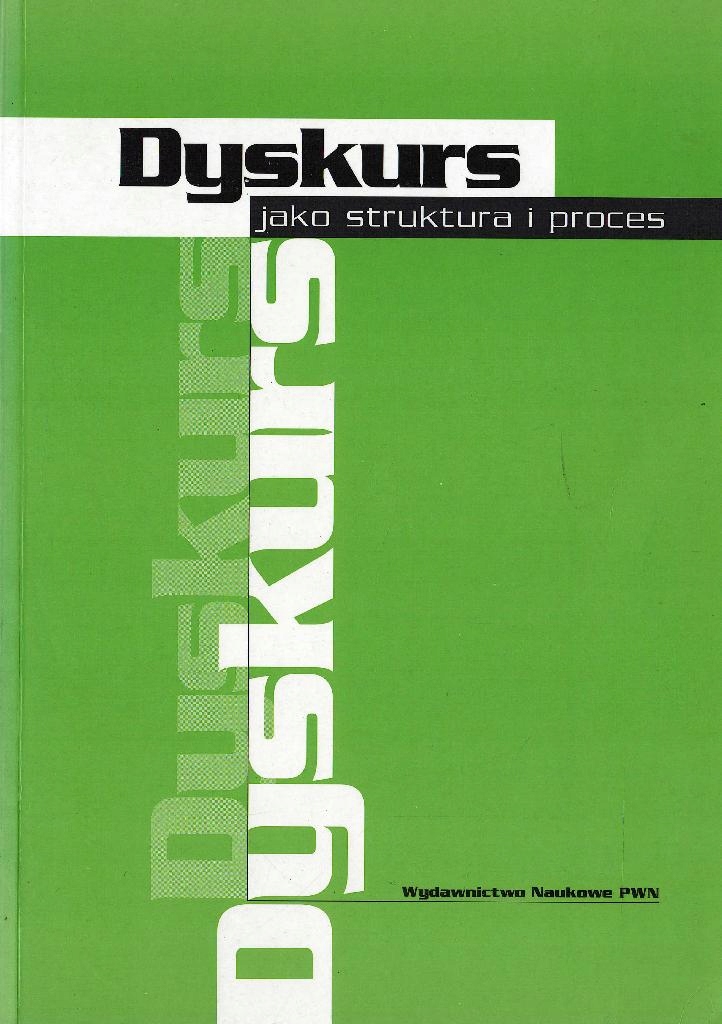 Dyskurs jako struktura i proces - Dijk Teuna A.van