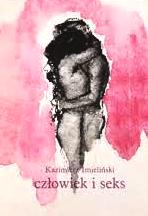 Człowiek i seks Kazimierz Imieliński