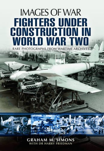 Fighters Under Construction in World War Two