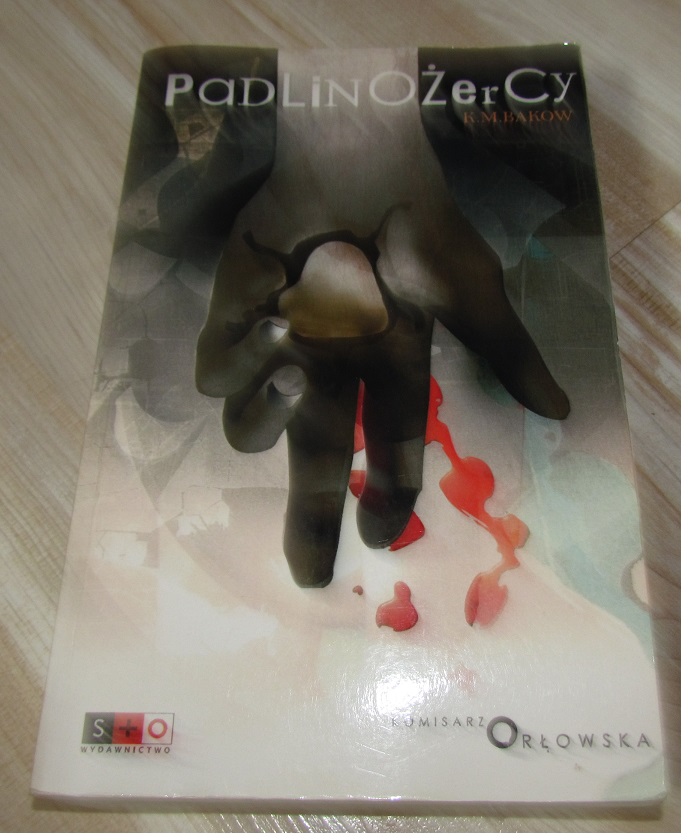 Bakow K. M. Padlinożercy Komisarz Orłowska OKAZJA