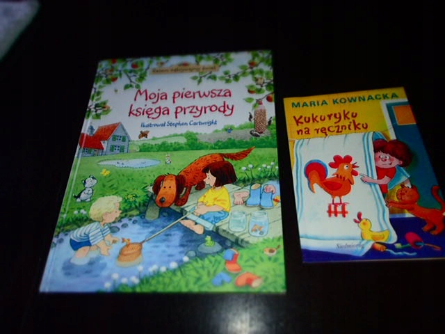 MOJA PIERWSZA KSIĘGA PRZYRODY,KUKURYKU NA RĘCZNIKU