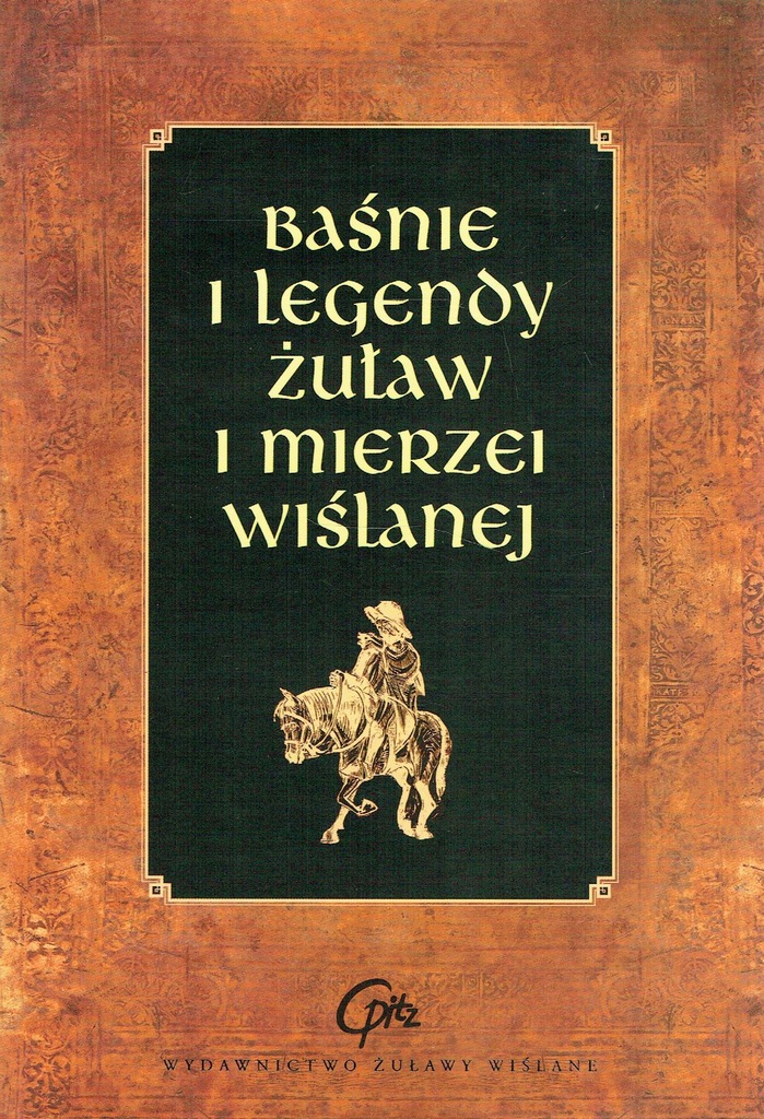 Baśnie i legendy z Żuław i Mierzei Wiślanej