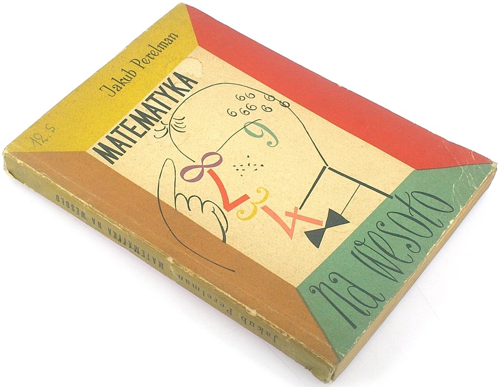 MATEMATYKA NA WESOŁO - JAKUB PERELMAN, 1957       