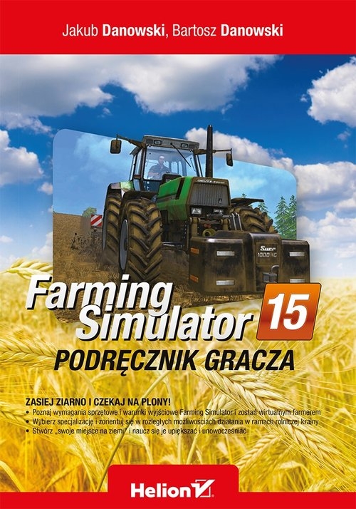 FARMING SIMULATOR 15  PODRĘCZNIK GRACZA  DANOWSKI