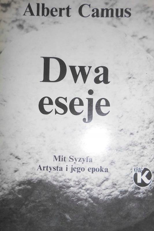 Dwa eseje Mit Syzyfa Artysta i jego epoka - Camus
