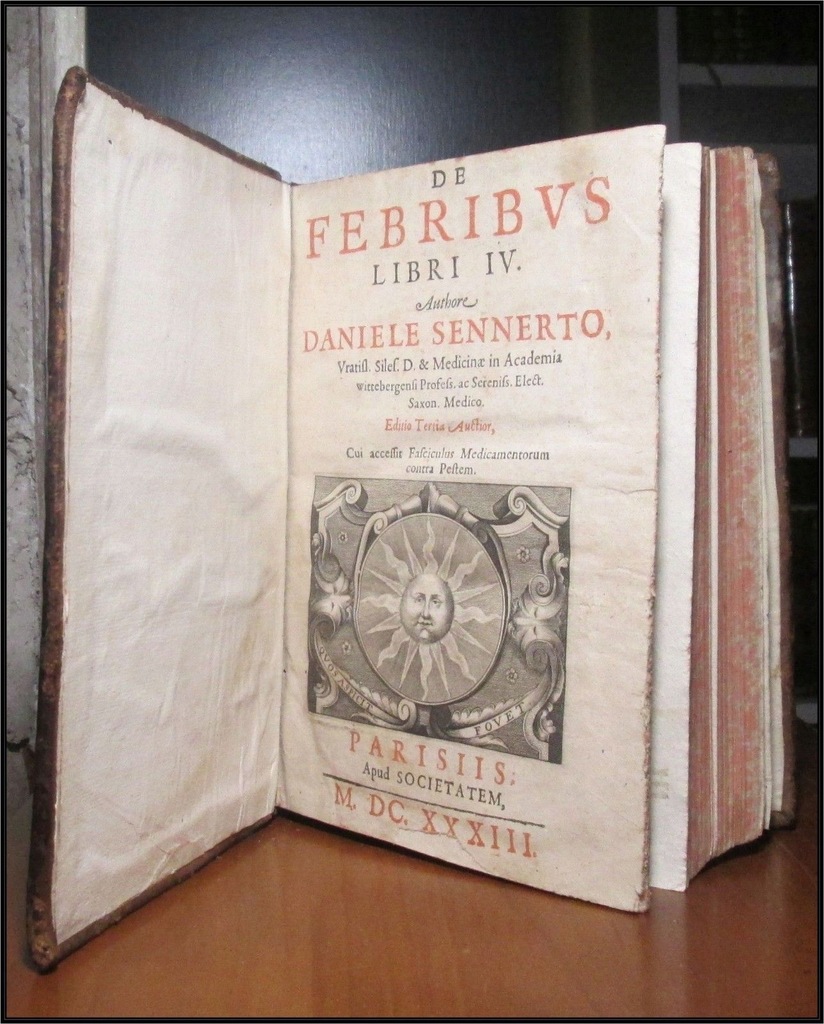Sennert - De Ferbris Libri IV - Medycyna 1633