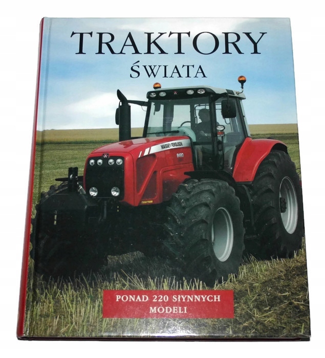 TRAKTORY ŚWIATA PONAD 220 SŁYNNYCH MODELI Williams