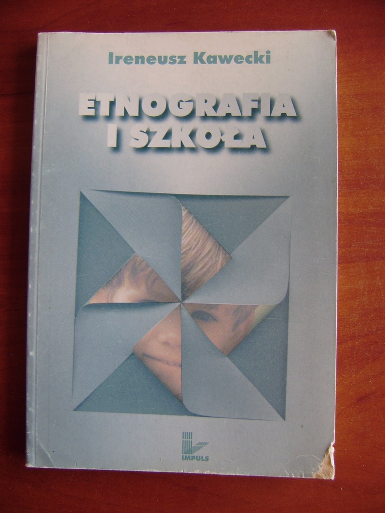 Ireneusz Kawecki, Etnografia i szkoła