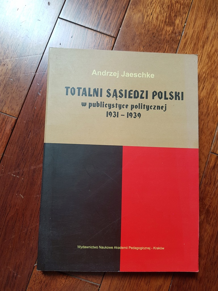 TOTALNI SĄSIEDZI POLSKI - Andrzej Jaeschke