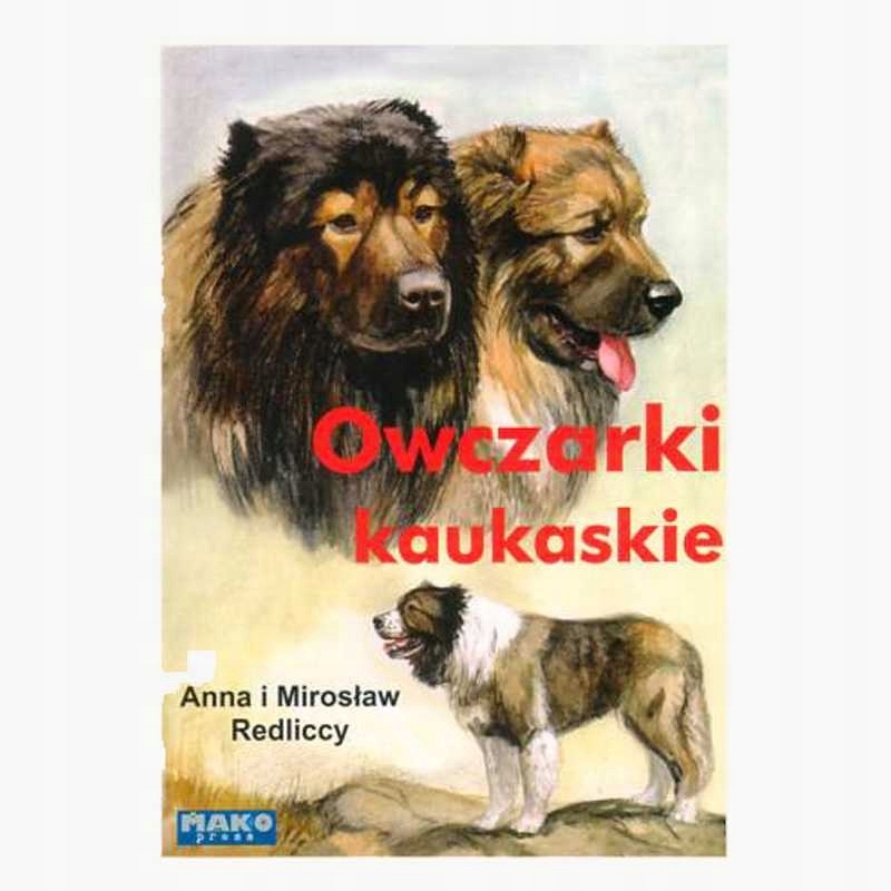 Książka Owczarki kaukaskie wyd. Mako Press