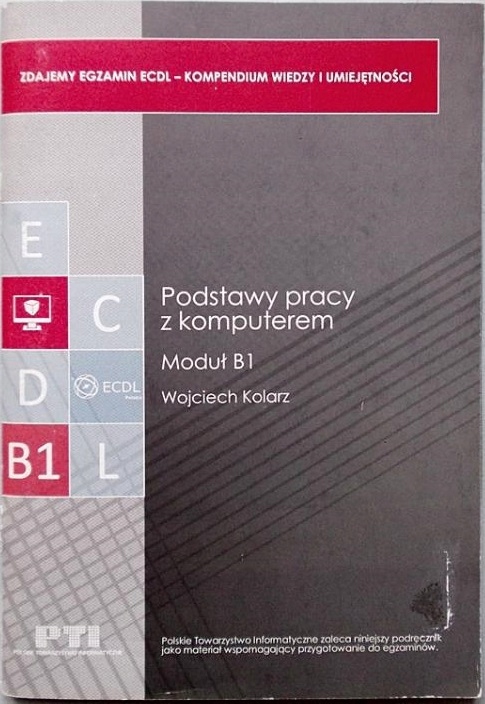ECDL Podstawy pracy z komputerem Moduł B1- Kolarz