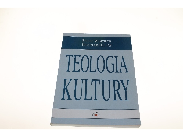 Feliks Wojciech Bednarski, Teologia kultury
