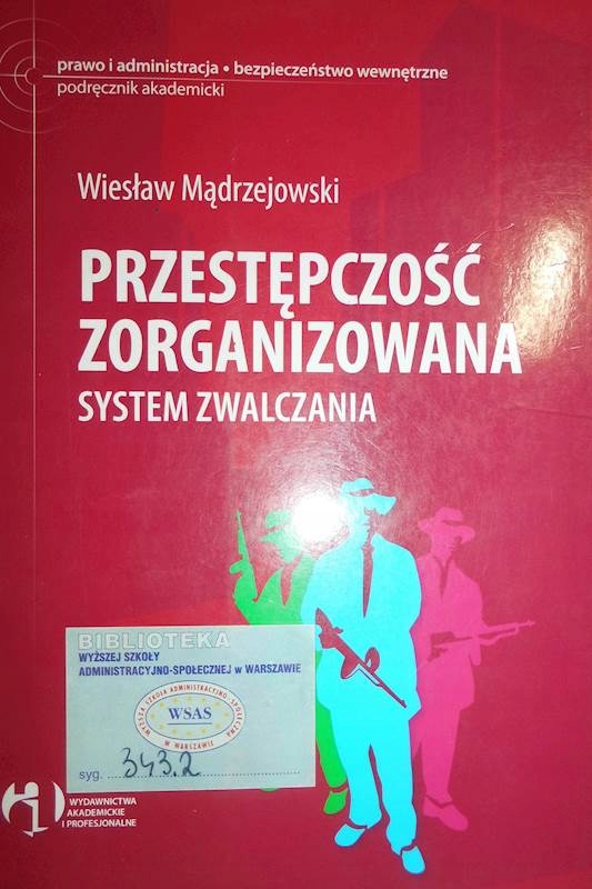 Przestępczość zorganizowana - Mądrzejowski 24h wys
