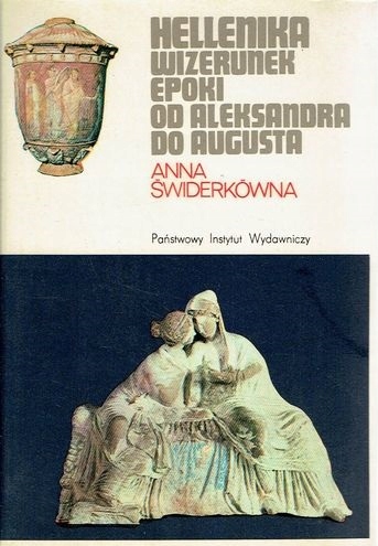 HELLENIKA wizerunek epoki ANNA ŚWIDERKÓWNA spis