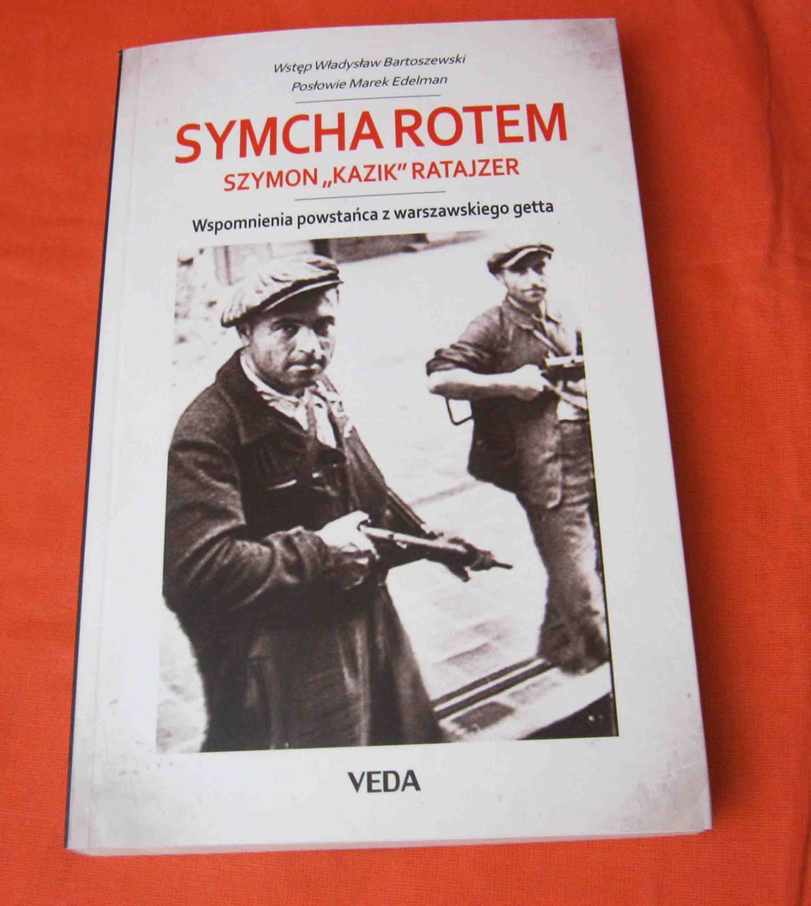Symcha Rotem wspomnienia powstańca z getta