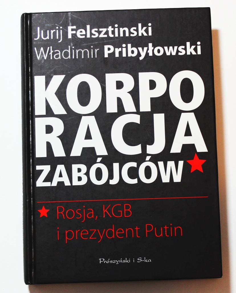 KORPORACJA ZABÓJCÓW J. FELSZTYŃSKI W. PRIBYŁOWSKI